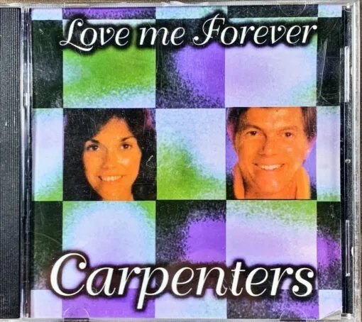 Carpenters - Love Me Forever