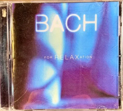 Bach - Bach For Relaxation